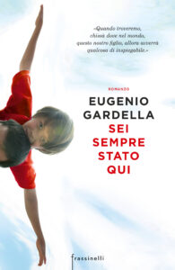 sei-sempre-stato-qui-eugenio-gardella-frassinelli