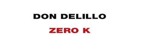 Don De Lillo Zero K